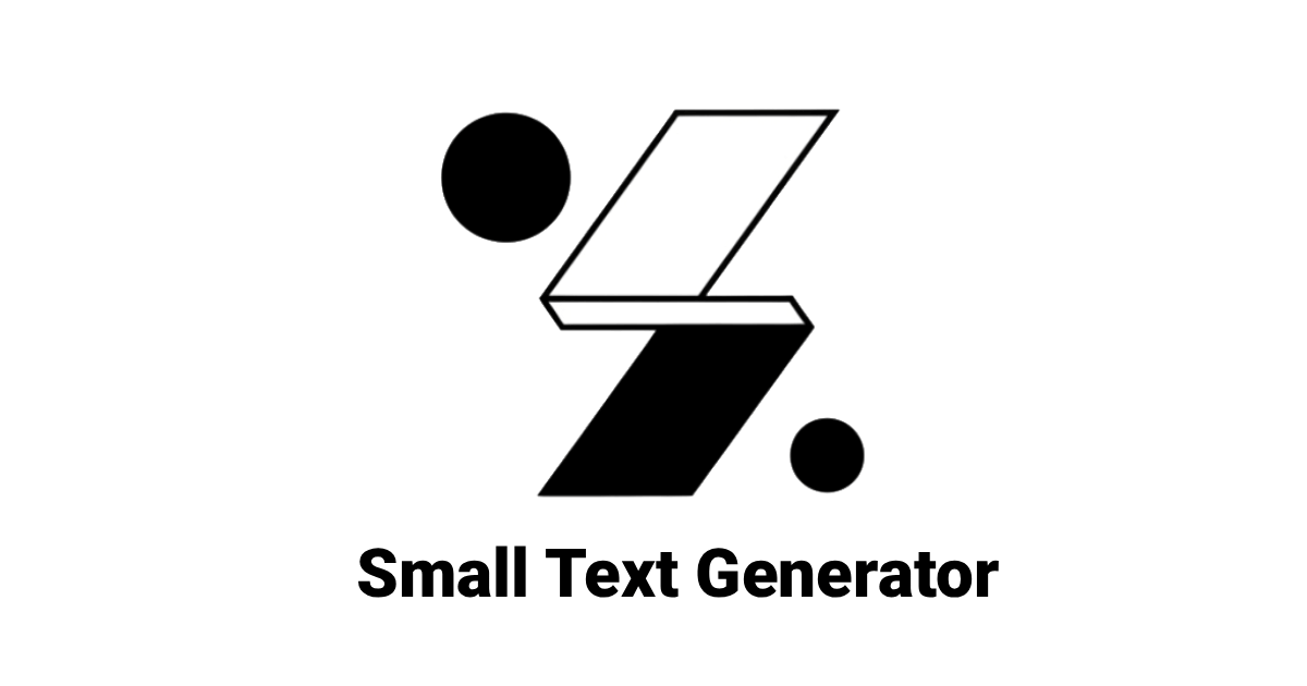 Small Text Generator - Fancy & Tiny Text (Copy & Paste)
